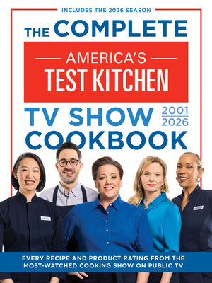 cover image of The Complete America's Test Kitchen TV Show Cookbook 2001–2026